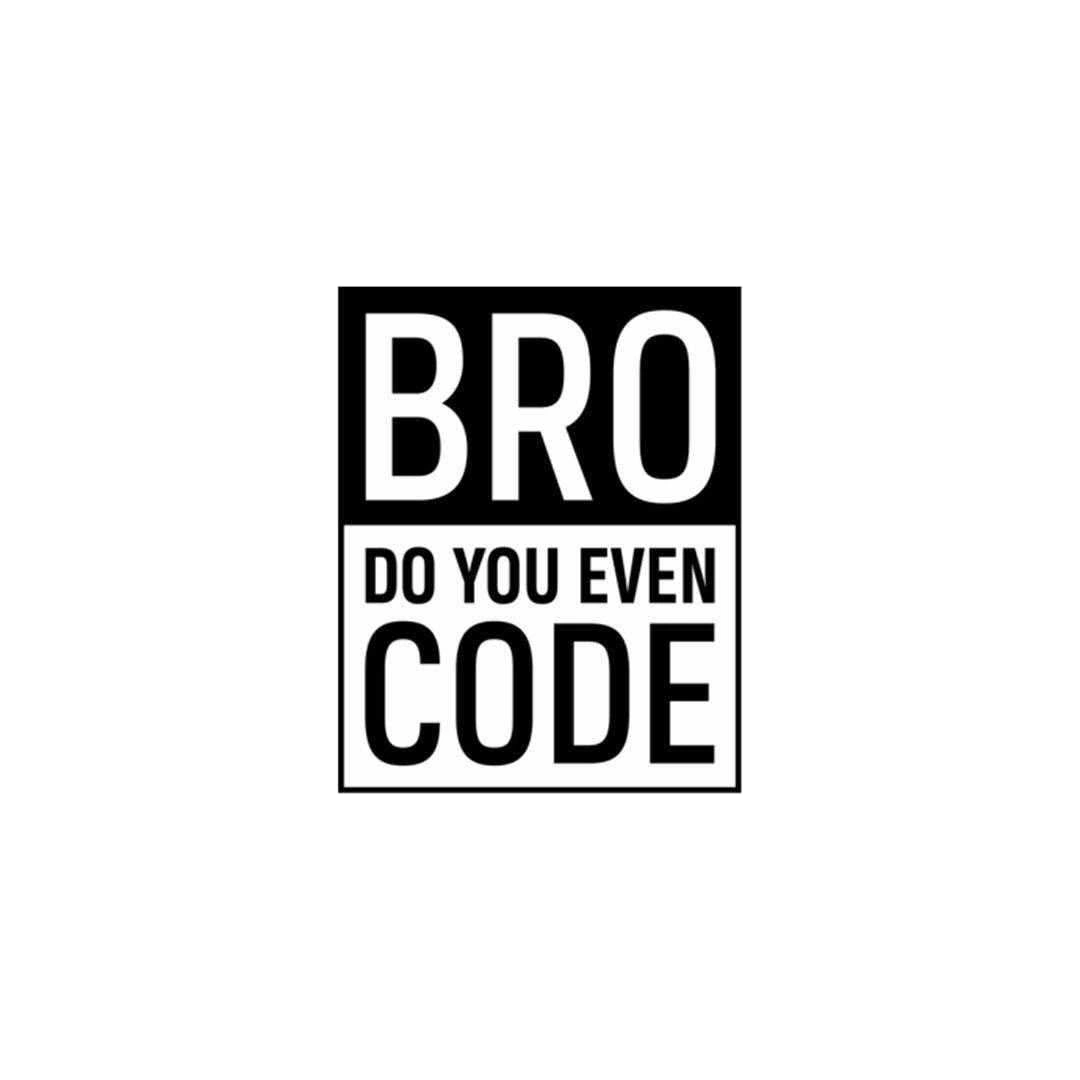 BRUH, Do you even code? Sticker